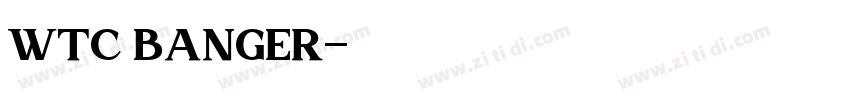 WTC BANGER字体转换